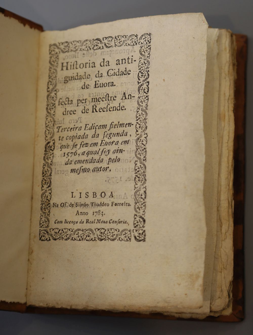 Resende, André de, 1498-1573. - Historia da antiquidade da cidade de Euroa, calf, 8vo, Na of de S.T. Ferreira, Lisbon, 1783 and Robinso
